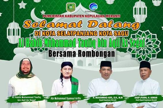 Pemkab Undang Warga Meranti Sambut Kedatangan Al Habib Muhammad Taufiq Bin Aqil Assegaf