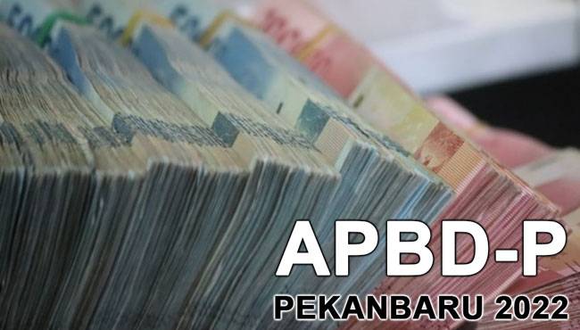 Pemakaian APBD-P 2022 Pekanbaru Tunggu SK Gubernur