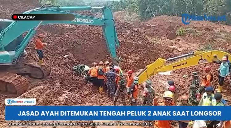 Jasad Ayah Ditemukan saat Gendong 2 Anak, Diduga Hendak Menyelamatkan Diri saat Longsor Cilacap