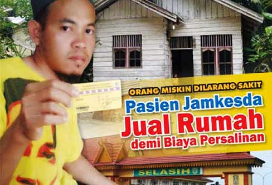  Pasien Jamkesda Jual Rumah demi Biaya Persalinan
