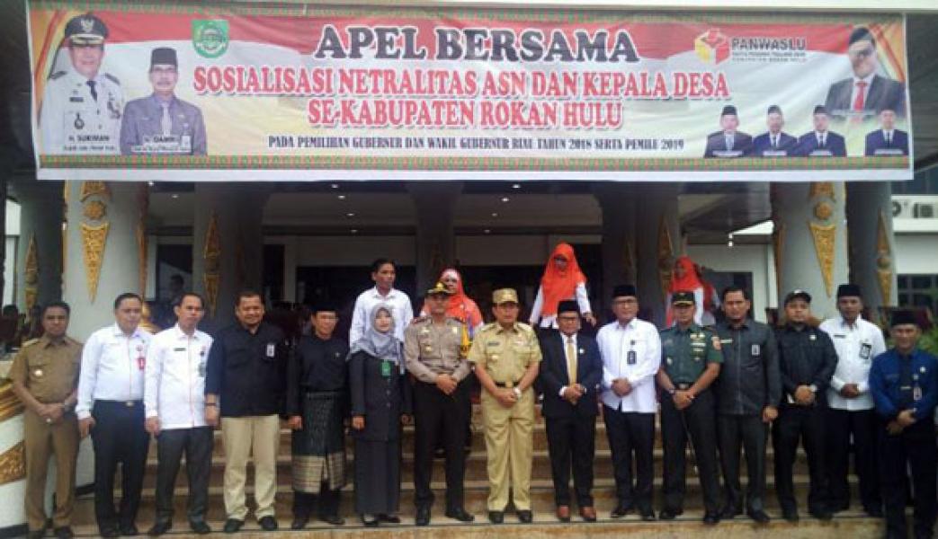 Bupati Rohul: ASN dan Kades Jaga Netralitas Pilgubri 2018 dan Pemilu 2019