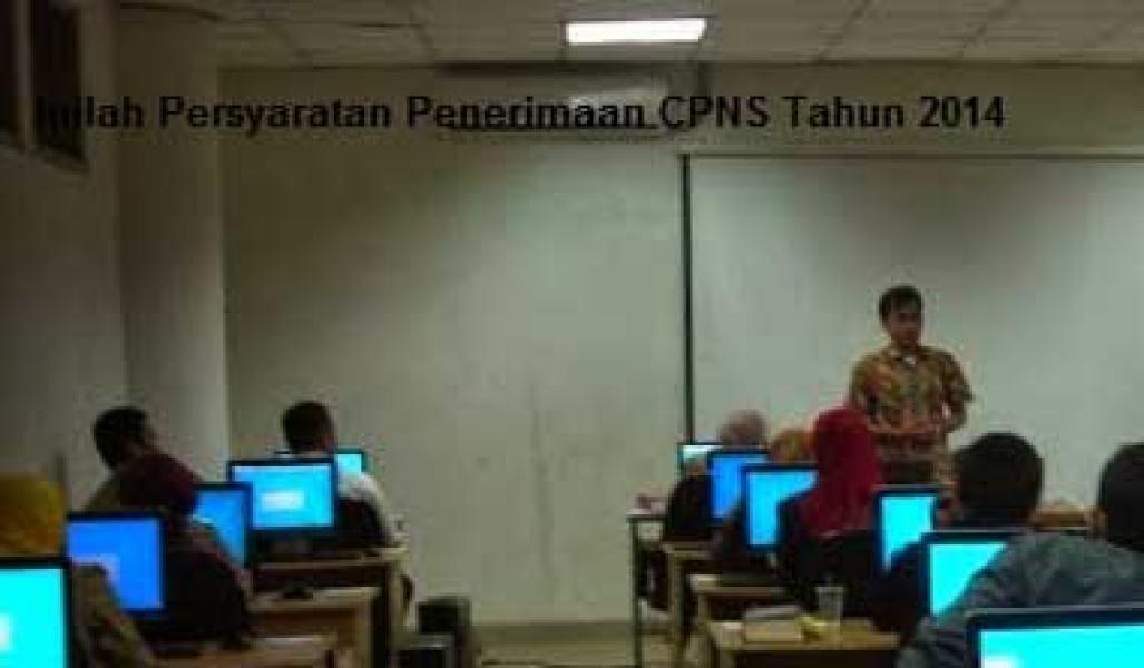 Antisipasi Penerimaan CPNS 2014