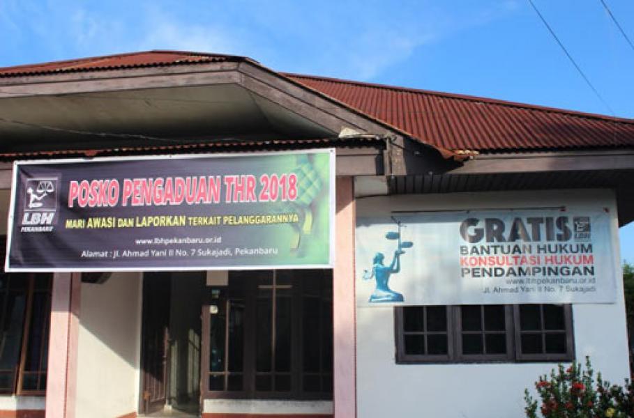 LBH Pekanbaru Buka Posko Pengaduan THR 2018