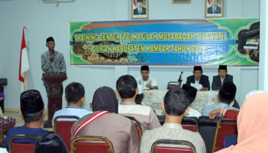 Pelaksanan TC Kafilah Kampar, Resmi di Buka  