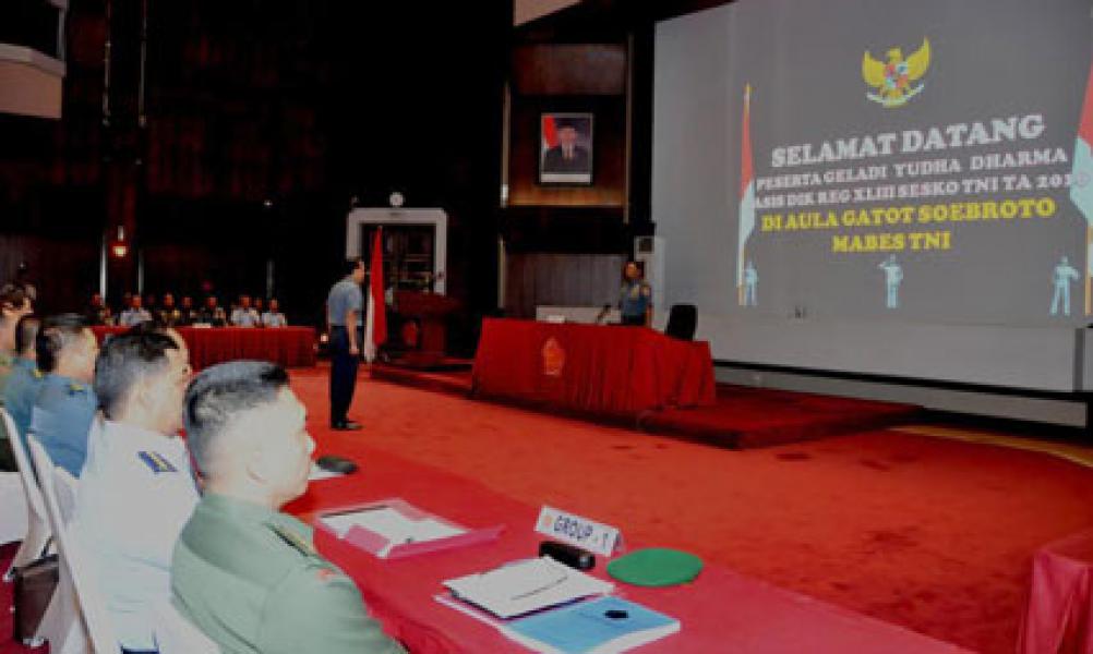 Kasum TNI Buka Geladi Yudha Dharma Pasis Dikreg XLIII Sesko TNI