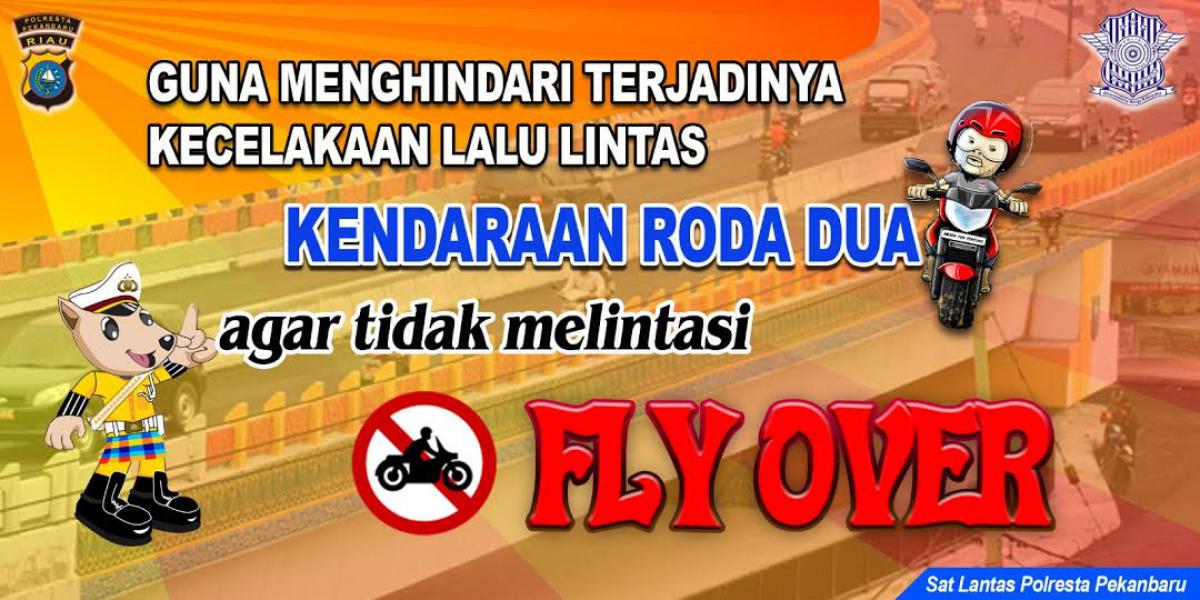 Sepeda Motor Dilarang Melintasi Fly Over